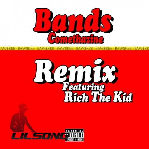Comethazine Ft. Rich The Kid - Bands (Remix)